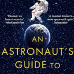 an astronauts guide 